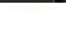 Tablet Screenshot of notatraceofgrace.com